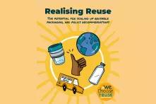 Cover of "Realising Reuse: The potential for scaling up reusable packaging and policy recommendations (2021)"