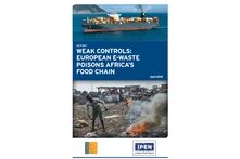 Cover "Weak Controls: European E-waste Poisons Africa’s Food Chain (2019)". Container ship. Plastic landfill