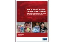 Cover "How Plastic Poisons the Circular Economy: Data from China, Indonesia, Russia and Others Reveal the Danger (2022)": Factory with smoking chimneys on top. At the bottom: Supermarket with Plastic toys, boy the plastic toy in his mouth, worker in factory, mom holding baby that drinks from a plastic bottle